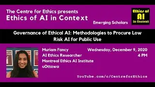 Muriam Fancy, Governance of Ethical AI: Methodologies to Procure Low Risk AI for Public Use