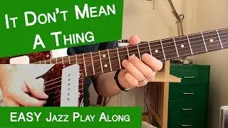 It Don't Mean A Thing (Fast) | Guitar Play-Along