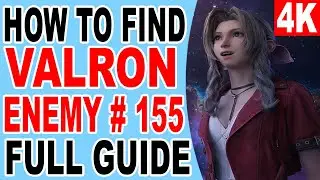 FF7 Rebirth How to Find Valron Enemy No. 155 Monster Location - Final Fantasy 7 Rebirth