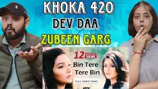 Bin Tere Tere Bin Song Reaction | Dev | Subhashree | Nussrat | Zubeen Garg |Khoka 420 | Bengali Song