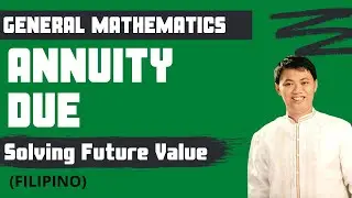 Future Value of Annuity Due - General Mathematics/Business Math