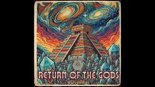 Return of the Gods Volume II - Kukulkan - Demons of Light