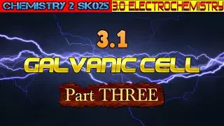CHEMISTRY SK025 | 3.1 Galvanic Cell | Part 3 | Salt Bridge & Its Function