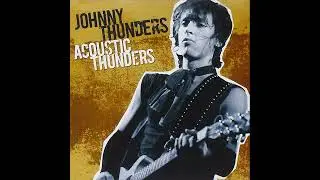 Johnny Thunders - So Alone