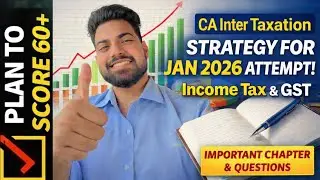 CA Inter Taxation Strategy to score 60+ 🎯| CA Inter Jan 2026
