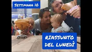 Riassunto del lunedì - settimana 10 | famiglia in viaggio | viaggiare con bambini | Blog | Partire