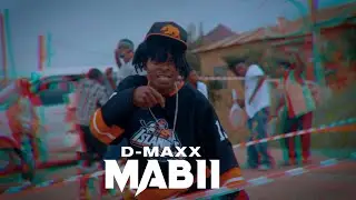 D Maxx_Mabii  {Official Music  Video} 4k