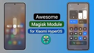 Awesome Magisk Module for Xiaomi HyperOS 😍 | customise your Xiaomi HyperOS 1,2 and 3 