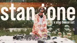 STAN TONE x THOUGHTS FORMS - Altai set / МЫСЛИФОРМЫ X RADI MIRA ILUBVI #afrohouse #organichouse