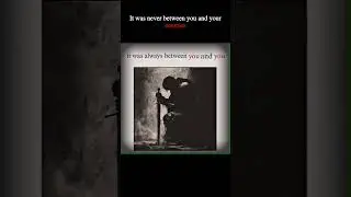 The fight was never between you and your enemy