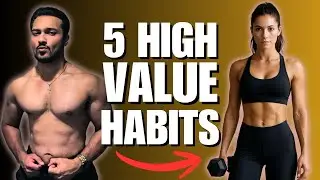 5 Habits That Separate High Value Men From Low Value Men
