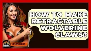 How To Make Retractable Wolverine Claws? - The Superhero Reel