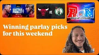 Winning parlays for this weekend. UFC,NBA and NFL!