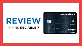 IndusInd Platinum RuPay Credit Card : FULL REVIEW (Is this reliable? Benefits, Cons...)