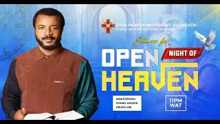 NIGHT OF OPEN HEAVEN  || 29TH JUNE, 2025