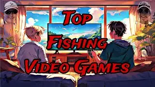The Greatest Fishing Games Ever - We Go Fishing Live - Ep. 20