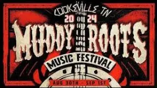 Mud, Sweat and Tears - Muddy Roots 2024