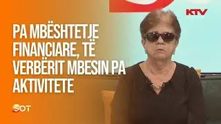 Pa mbështetje financiare, të verbërit mbesin pa aktivitete
