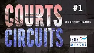 Courts circuits #1 - Les amphith&eacute;&acirc;tres