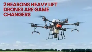2 REASONS Heavy Lift Drones Are GAME CHANGERS for Farming Innovation