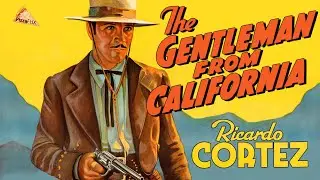 The Gentleman from California (1937) RICHARDO CORTEZ🍕 COWBOY WESTERN