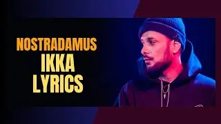 Ikka - Nostradamus Lyrics | Red Bull 64 Bars