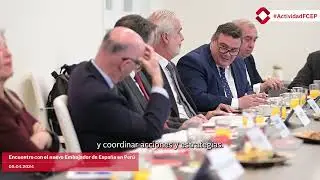 El Embajador de Espa&ntilde;a en Per&uacute;, Alejandro Abell&aacute;n, se re&uacute;ne con la Fundaci&oacute;n Consejo Espa&ntilde;a-Per&uacute;