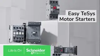 Easy TeSys Motor Starters - Scalability, Simplicity, Reliability, Cost-effective |Schneider Electric