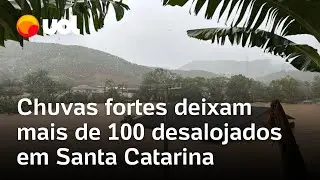 Chuvas fortes deixam mais de 100 desalojados e cidade submersa em Santa Catarina