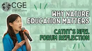 Why Nature Education Matters | Cathy's NFEL Forum Reflection