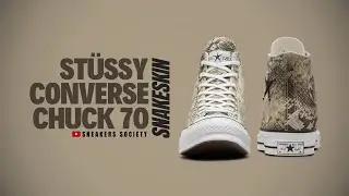SNAKESKIN 2024 The St&uuml;ssy x Converse Chuck 70 | DETAILED LOOK + PRICE