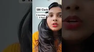 5 Year experience and 5 Things I Learned As SBI Clerk #sbipo #sbiclerk #rrb #ssccgl2024 #bankersadda