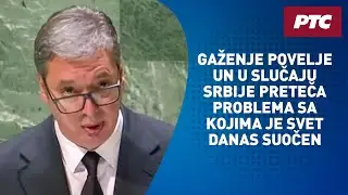 Vučić na GS UN: Gaženje Povelje UN u slučaju Srbije preteča problema sa kojima je svet danas suočen