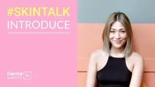 #SKINTALK I Introduce