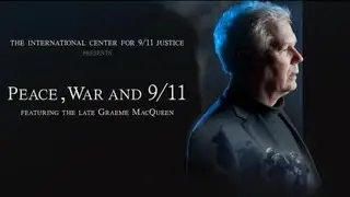 Peace, War and 9 11 full film - Lifelong peace activist Graeme MacQueen
