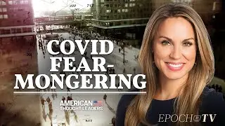 How COVID Science Was Distorted to Shape Behavior&mdash;Dr. Nicole Saphier Talks &ldquo;Panic Attack&rdquo; | CLIP