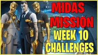 MIDAS' MISSION WEEK 10 CHALLENGES IN FORTNITE