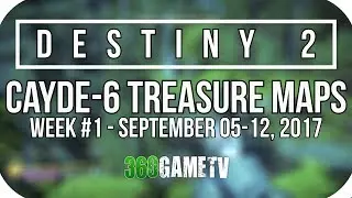 Destiny 2 Cayde-6 Treasure Maps Week #1 September 05-09-12-09-2017 - Treasure Chests Locations Guide