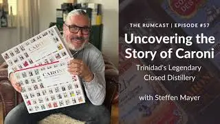 Uncovering the Story of Caroni, Trinidad's Legendary Closed Distillery with Steffen Mayer