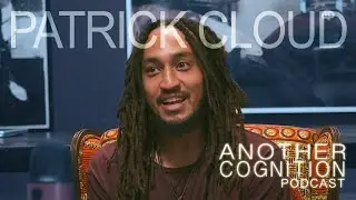 The Social Media Influencer Grind | Patrick Cloud on Another Cognition | S1:E4