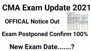 CMA Exam Updates😇 | CMA Exam Postponed News | CMA Exam Admit Card 2021 | CMA Exam For Dec 2021 #cm