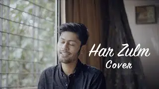 HAR ZULM | Aaryaman Simhal | Mohit Singh | Cover | Sajjad Ali