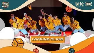 LOCKING CLASS - thầy TABOO | Th&agrave;nh Tựu - Break Ya Habit 2025
