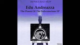 Edu Andreazza - The Power Of The Subconscious