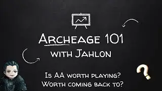 Archeage 101 - Is Archeage worth playing?