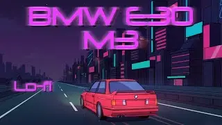 BMW E30 M3 &ndash; Monochrome Curve | Lofi Synthwave Music | 80s Retrowave Study Beats