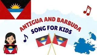 Antigua and Barbuda Song for Kids 🌴 | Learn About Antigua and Barbuda | Caribbean Geography Song