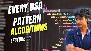 lecture 1 | Every DSA Pattern & Data Structure You Must Know (Complete Roadmap) | DSA