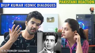 Pakistani Couple Reacts To Iconic Dialogues of  Dilip Kumar | Tribute To Dilip Kumar