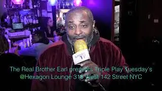 The Real Brother Earl presents Open MIC at Hexagon Lounge Harlem